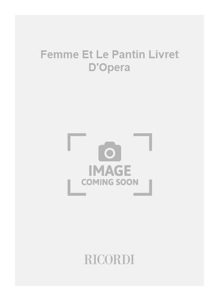 Femme Et Le Pantin Livret D'Opera